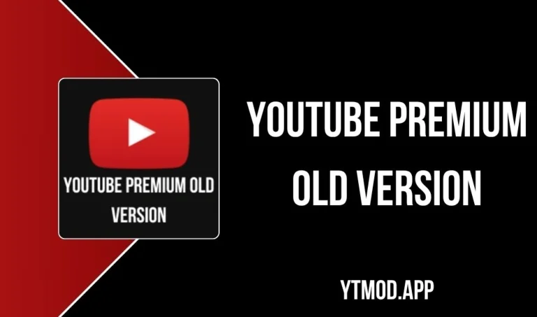 YouTube Premium Old Version